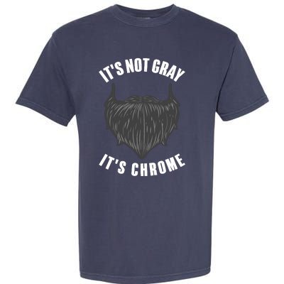 Funny Beard Design For Boy Gray Chrome Beard Lovers Garment-Dyed Heavyweight T-Shirt