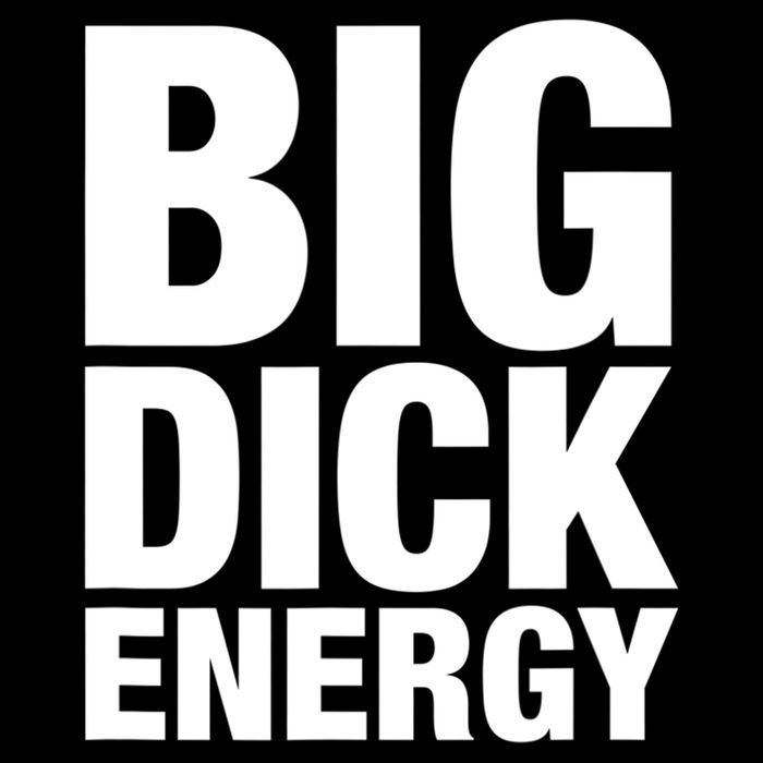 Funny Big Dick Energy Gift BDE Adult Humor Meme Workout Ego Flex Bro Gift Button