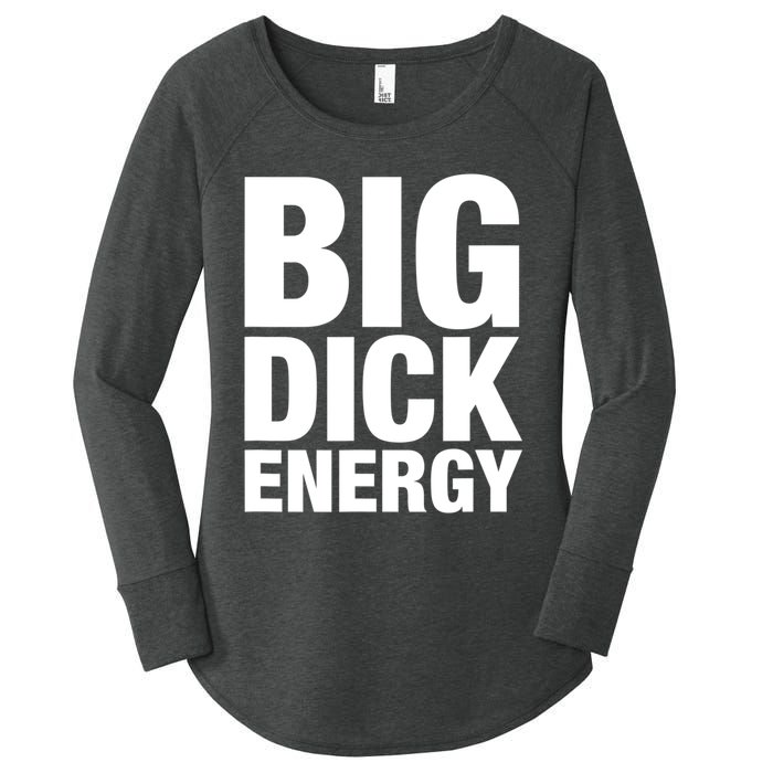 Funny Big Dick Energy Gift BDE Adult Humor Meme Workout Ego Flex Bro Gift Women's Perfect Tri Tunic Long Sleeve Shirt