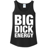 Funny Big Dick Energy Gift BDE Adult Humor Meme Workout Ego Flex Bro Gift Ladies Essential Tank