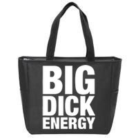 Funny Big Dick Energy Gift BDE Adult Humor Meme Workout Ego Flex Bro Gift Zip Tote Bag