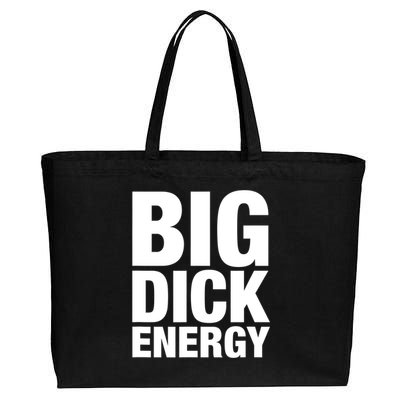 Funny Big Dick Energy Gift BDE Adult Humor Meme Workout Ego Flex Bro Gift Cotton Canvas Jumbo Tote