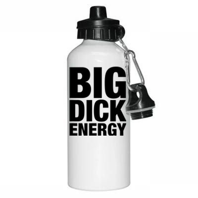 Funny Big Dick Energy Gift BDE Adult Humor Meme Workout Ego Flex Bro Gift Aluminum Water Bottle