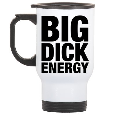 Funny Big Dick Energy Gift BDE Adult Humor Meme Workout Ego Flex Bro Gift Stainless Steel Travel Mug