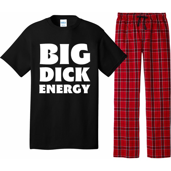 Funny Big Dick Energy Gift Pajama Set