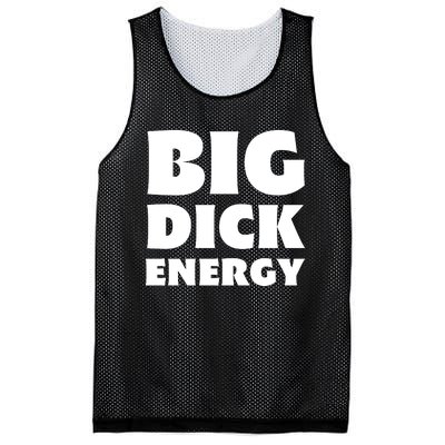 Funny Big Dick Energy Gift Mesh Reversible Basketball Jersey Tank