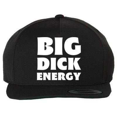 Funny Big Dick Energy Gift Wool Snapback Cap