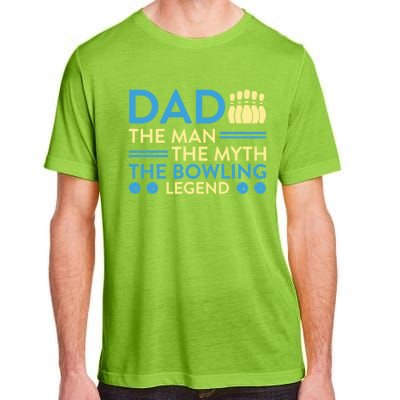 Funny Bowler Dad The Myth The Bowling Legend Cool Gift Adult ChromaSoft Performance T-Shirt