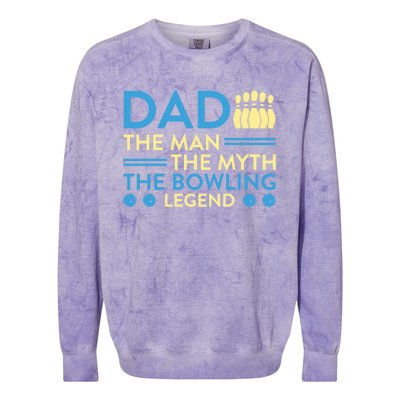 Funny Bowler Dad The Myth The Bowling Legend Cool Gift Colorblast Crewneck Sweatshirt