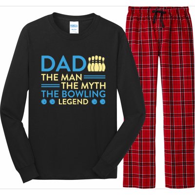 Funny Bowler Dad The Myth The Bowling Legend Cool Gift Long Sleeve Pajama Set