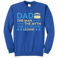 Funny Bowler Dad The Myth The Bowling Legend Cool Gift Sweatshirt