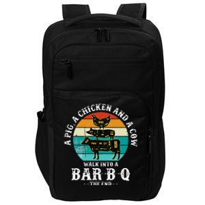 Funny BBQ DAD A Pig A Chicken And A Cow Walk into a BarBQ Impact Tech Backpack