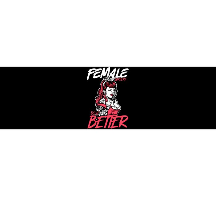 Female Barbers Do It Better Hairdresser Girl Bumper Sticker