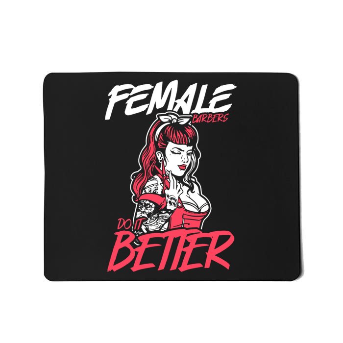 Female Barbers Do It Better Hairdresser Girl Mousepad