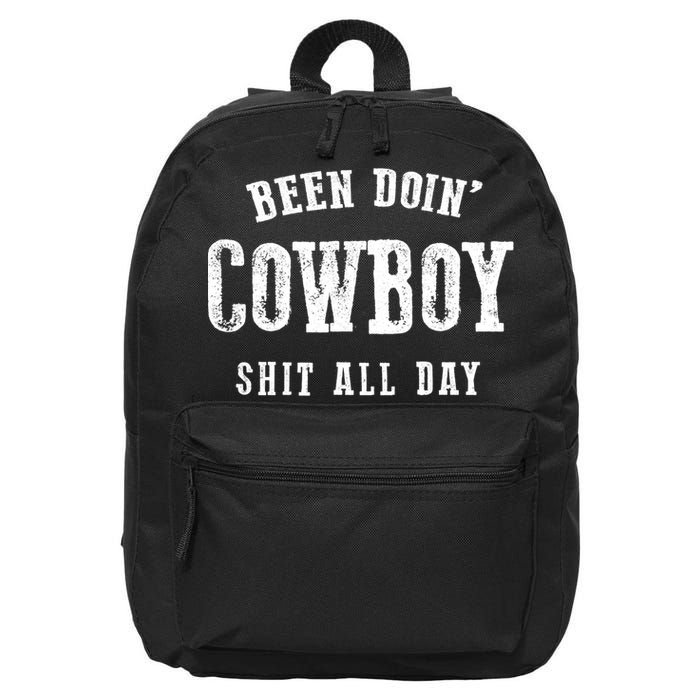 Funny Been Doing Cowboy Gift Shit Western Cowgirl Gift 16 in Basic Backpack