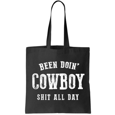 Funny Been Doing Cowboy Gift Shit Western Cowgirl Gift Bag