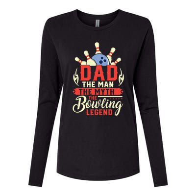 Funny Bowling Dad The Myth The Bowling Legend Meaningful Gift Womens Cotton Relaxed Long Sleeve T-Shirt