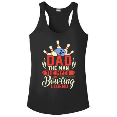 Funny Bowling Dad The Myth The Bowling Legend Meaningful Gift Ladies PosiCharge Competitor Racerback Tank