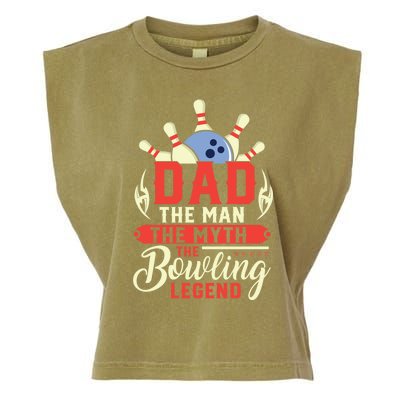 Funny Bowling Dad The Myth The Bowling Legend Meaningful Gift Garment-Dyed Women's Muscle Tee