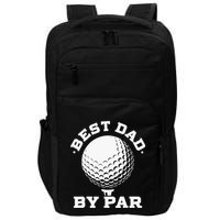 Funny Best Dad by Par Golf Player Father's Day Impact Tech Backpack
