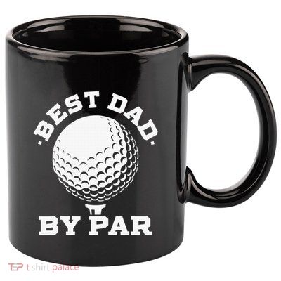 Funny Best Dad by Par Golf Player Father's Day 11oz C Handle Ceramic Mug