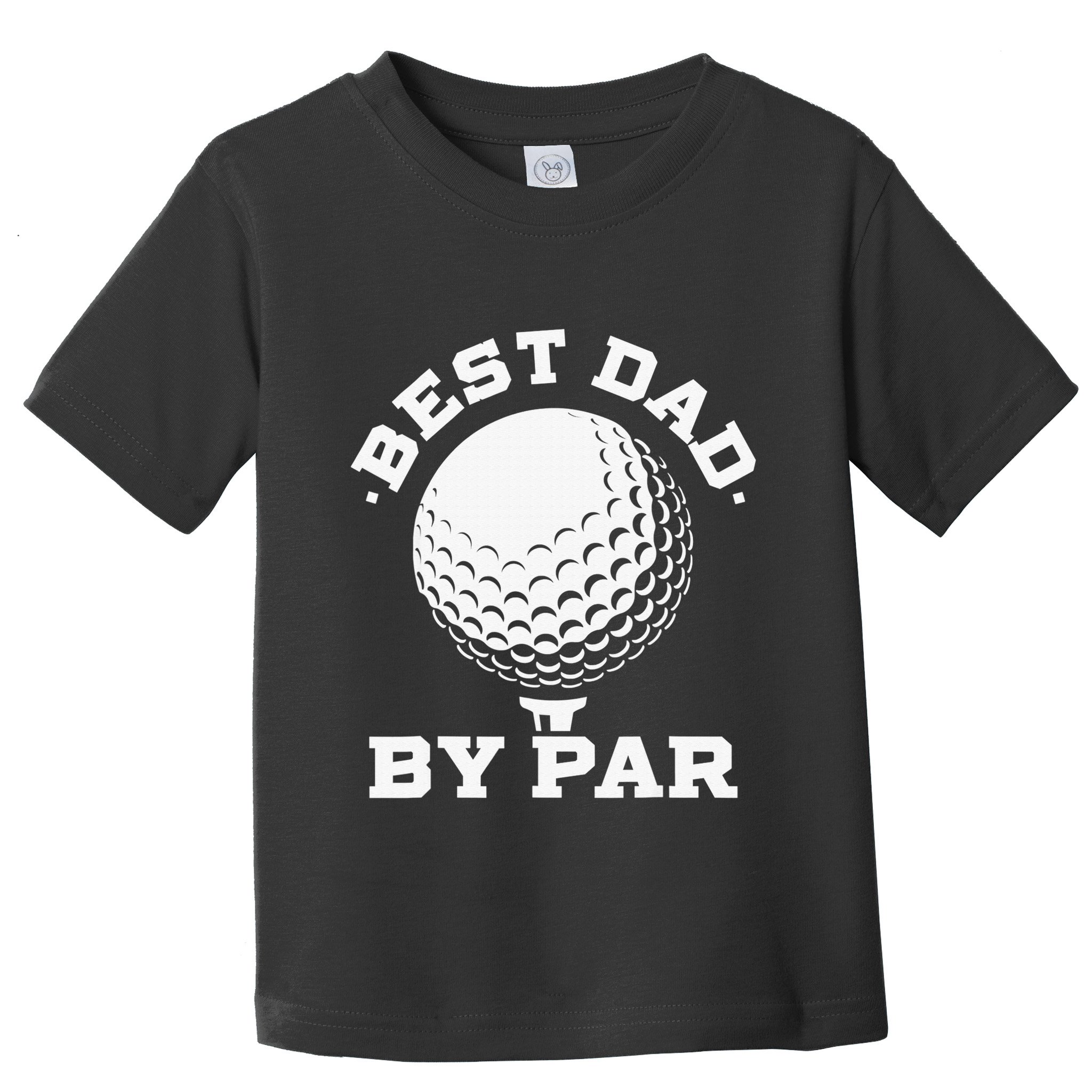 Funny Best Dad by Par Golf Player Father's Day Toddler T-Shirt
