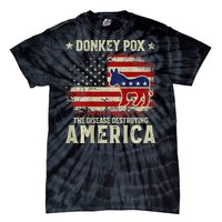 Funny Biden Donkey Pox The Disease Destroying America Back Tie-Dye T-Shirt