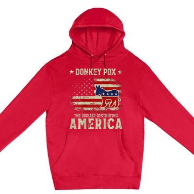 Funny Biden Donkey Pox The Disease Destroying America Back Premium Pullover Hoodie