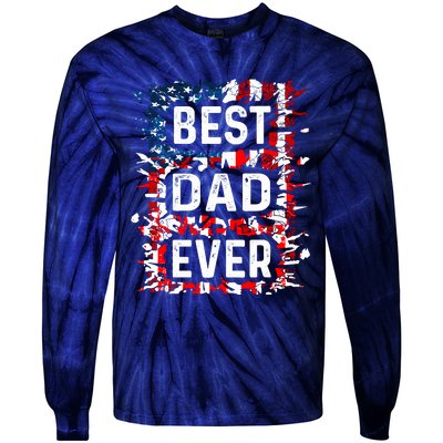 Funny Best Dad Ever Fathers Day Papa Us American Flag Tie-Dye Long Sleeve Shirt