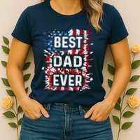 Funny Best Dad Ever Fathers Day Papa Us American Flag Womens T-Shirt