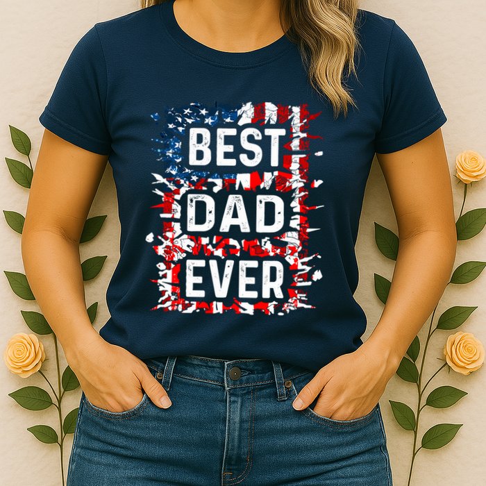 Funny Best Dad Ever Fathers Day Papa Us American Flag Womens T-Shirt