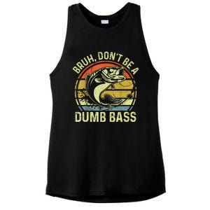 Fishing Bruh DonT Be A Dumb Bass Funny Dad Ladies PosiCharge Tri-Blend Wicking Tank