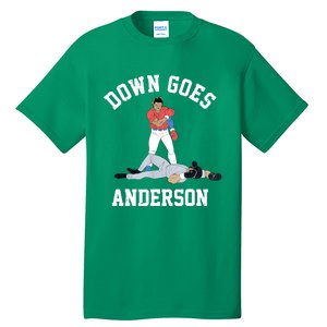 FUNNY BASEBALL DOWN GOES ANDERSON Tall T-Shirt