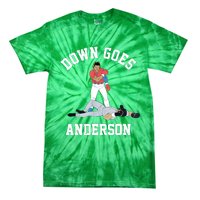 FUNNY BASEBALL DOWN GOES ANDERSON Tie-Dye T-Shirt