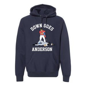 FUNNY BASEBALL DOWN GOES ANDERSON Premium Hoodie