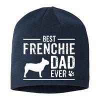 French Bulldog Dad Best Dog Owner Ever Sustainable Beanie