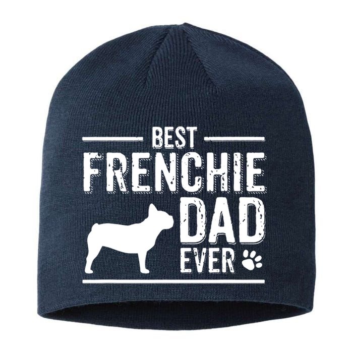 French Bulldog Dad Best Dog Owner Ever Sustainable Beanie