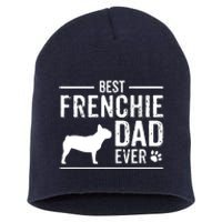 French Bulldog Dad Best Dog Owner Ever Short Acrylic Beanie