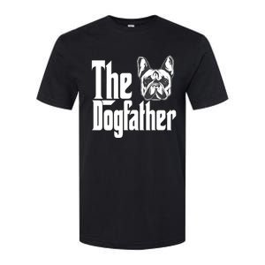 French Bulldog Dog Dad Dogfather Dogs Daddy Father Softstyle CVC T-Shirt