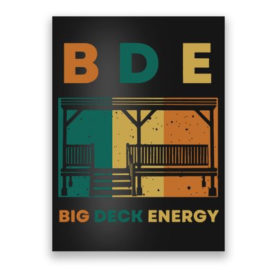 Funny Big Deck Energy BDE Dad Jokes Poster