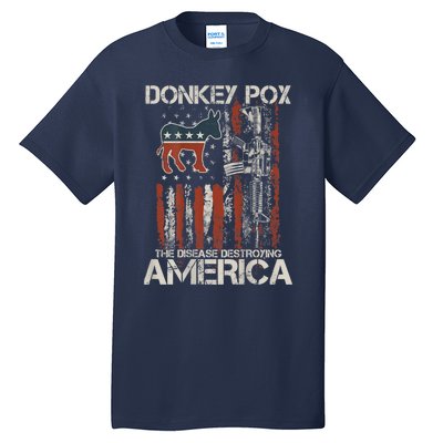 Funny Biden Donkey Pox The Disease Destroying America Back Tall T-Shirt