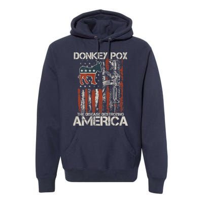 Funny Biden Donkey Pox The Disease Destroying America Back Premium Hoodie