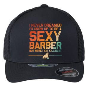 Funny Barber Dad Barbershop Hairdresser Hairstylist Flexfit Unipanel Trucker Cap