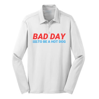 Funny Bad Day To Be A Hot Dog Hot Dog Foodie Funny Hot Dog Dad Life Silk Touch Performance Long Sleeve Polo