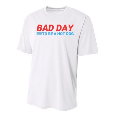 Funny Bad Day To Be A Hot Dog Hot Dog Foodie Funny Hot Dog Dad Life Performance Sprint T-Shirt