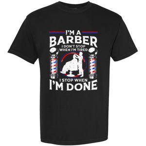 Funny Barber Designs For Dad Hairstyling Humor Quote Garment-Dyed Heavyweight T-Shirt