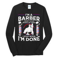 Funny Barber Designs For Dad Hairstyling Humor Quote Tall Long Sleeve T-Shirt