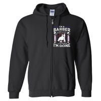 Funny Barber Designs For Dad Hairstyling Humor Quote Full Zip Hoodie