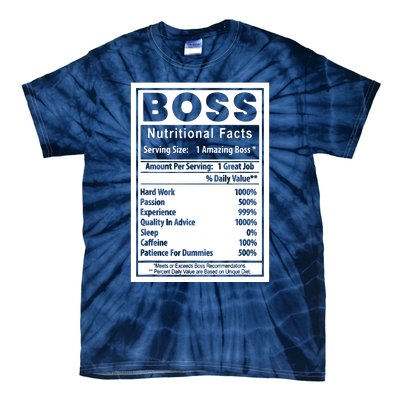 Funny Bosss Day Nutritional Facts Employee Appreciation Tie-Dye T-Shirt