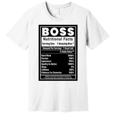 Funny Bosss Day Nutritional Facts Employee Appreciation Premium T-Shirt